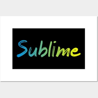 SUBLIME Posters and Art